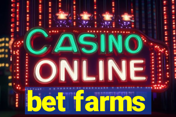 bet farms